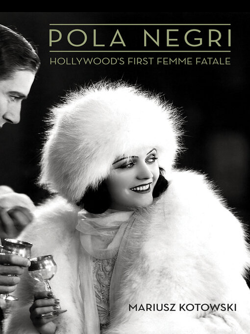 Title details for Pola Negri by Mariusz Kotowski - Available